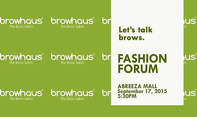 Abreeza Fashion Forum with Browhaus Manila Presents Brow Basics